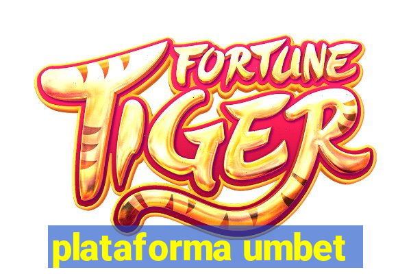 plataforma umbet